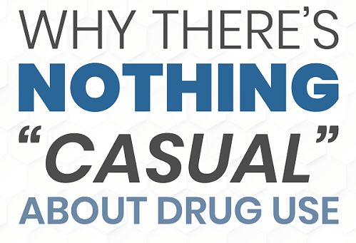 Why There’s Nothing “Casual” About Drug Use